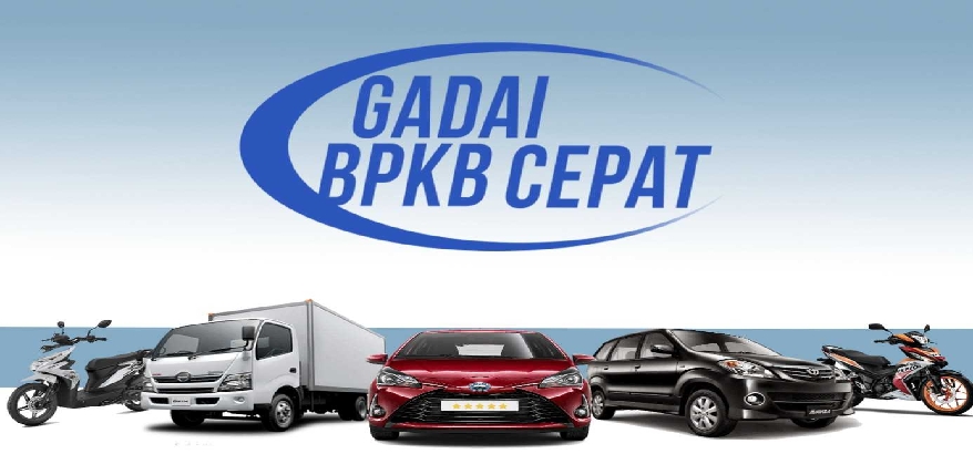 Sehatkan Keuangan Anda Dengan Gadai BPKB Mobil atau Motor Proses Cepat Tanpa Survey